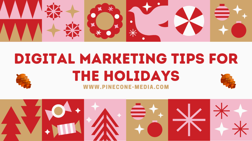 Digital marketing tips for the holidays