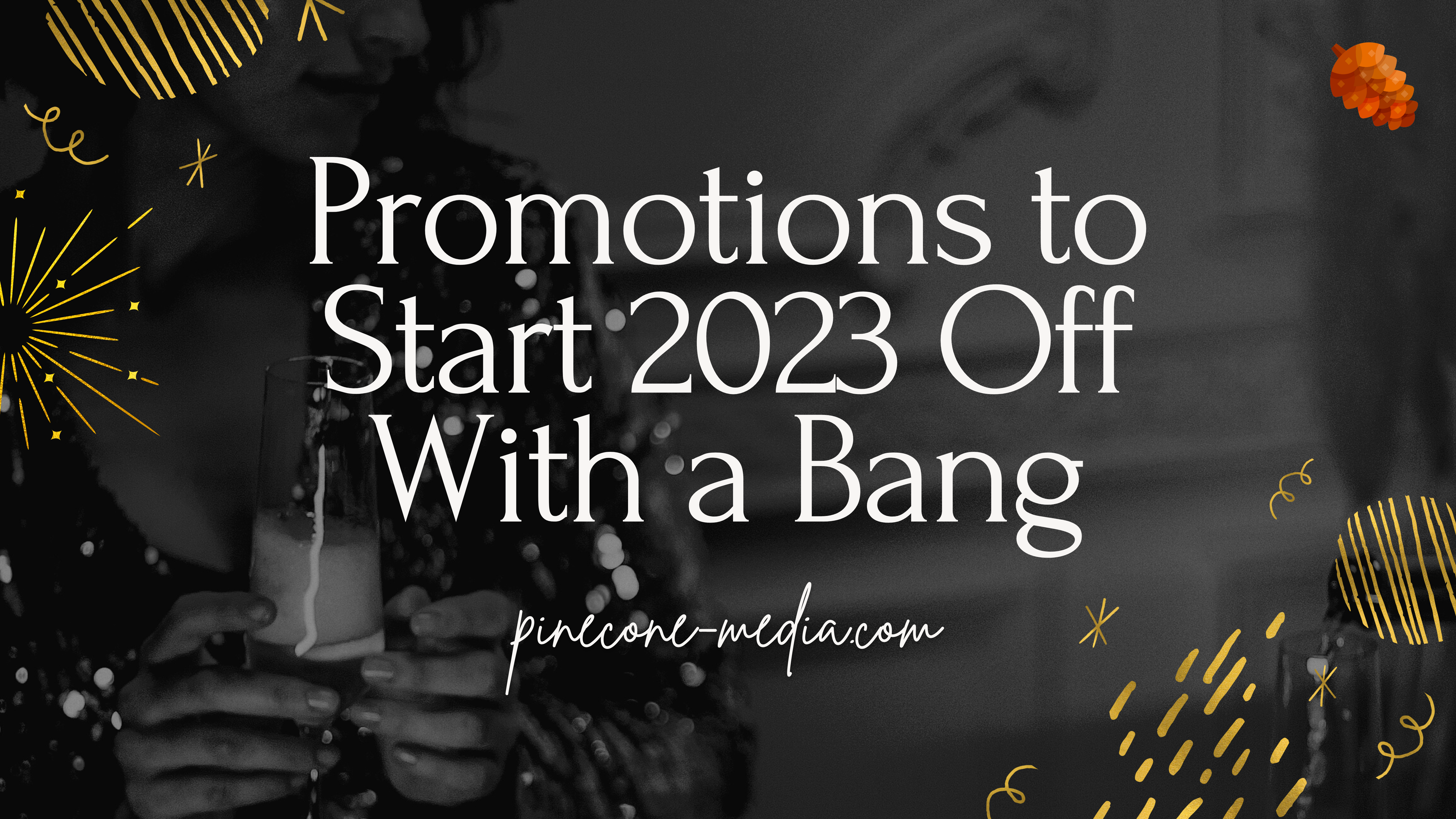 Read more about the article Promotions to Start 2023 Off With a Bang