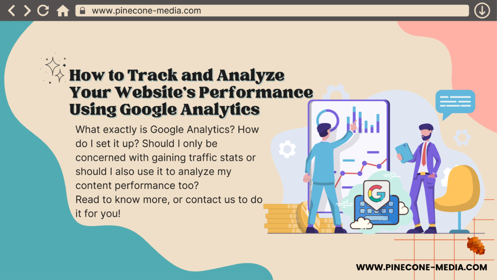 How to Track and Analyze Your Website’s Performance Using Google Analytics