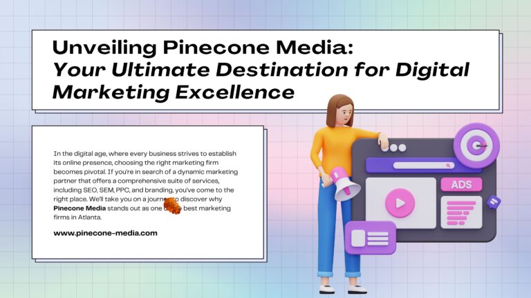 Read more about the article Unveiling Pinecone Media: Your Ultimate Destination for Digital Marketing Excellence