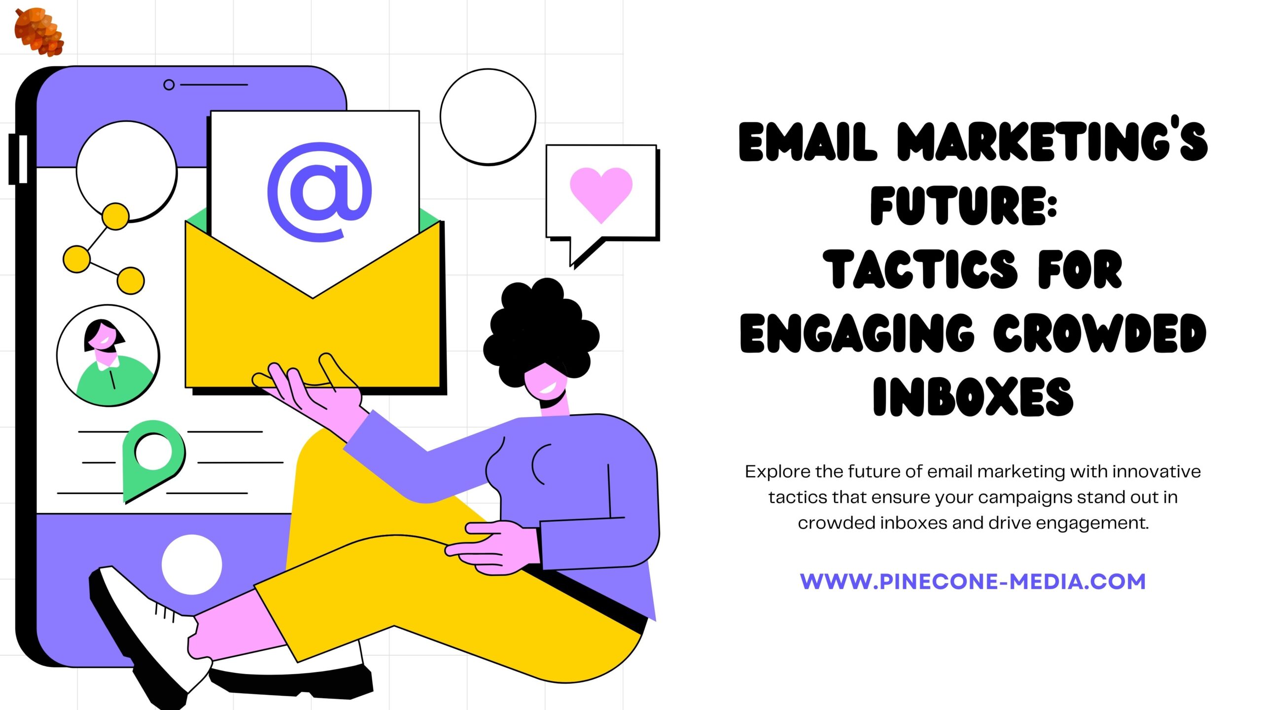 Read more about the article Future of Email Marketing: Engage in Crowded Inboxes