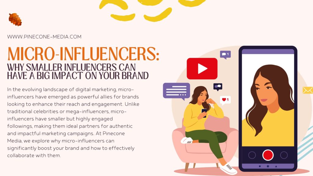 Micro-Influencers: Big Impact on Your Brand