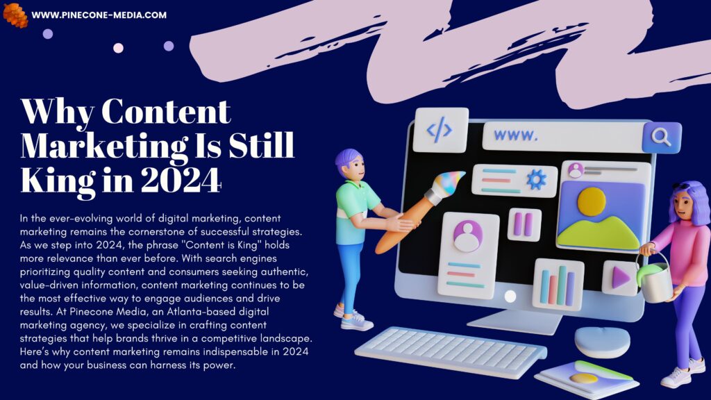 Why Content Marketing Is Still King in 2024