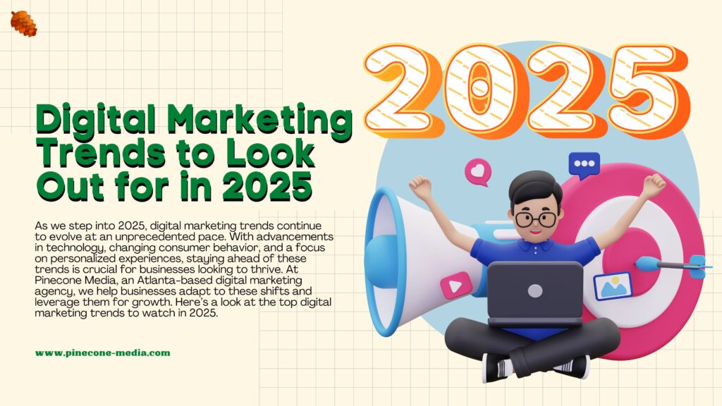 Digital Marketing Trends to Watch in 2025